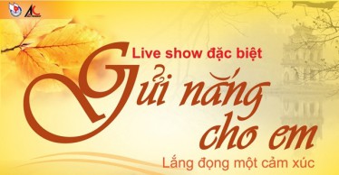 Liveshow Gửi Nắng Cho Em